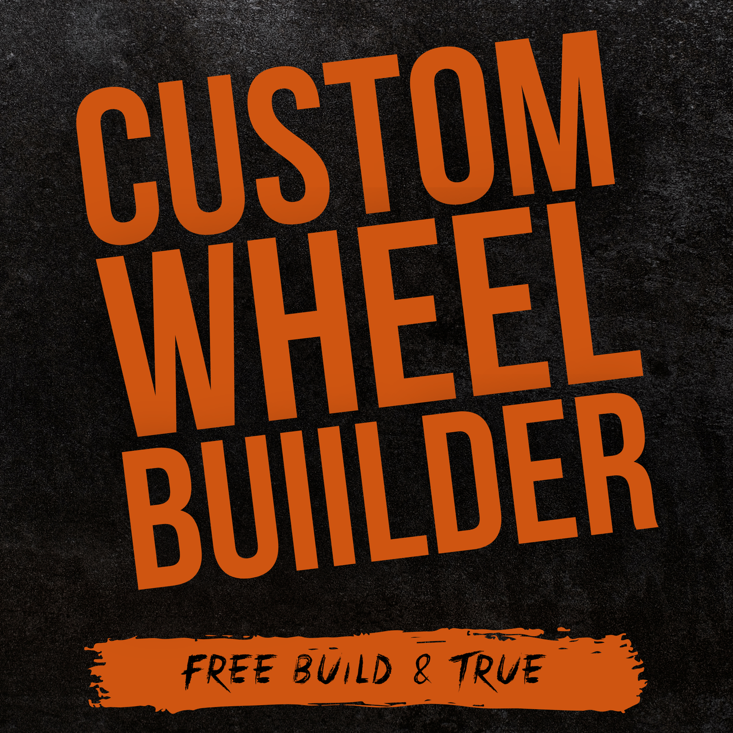 Custom Wheel Builder